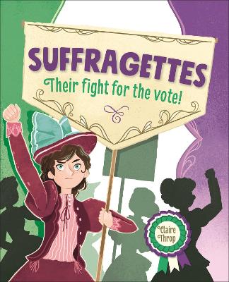 Cover of Reading Planet KS2 - Suffragettes - Their fight for the vote! - Level 8: Supernova