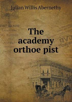 Book cover for The academy orthoe&#776;pist