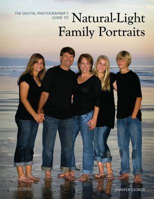 Book cover for Digital Photographer's Guide To Natural-light Family