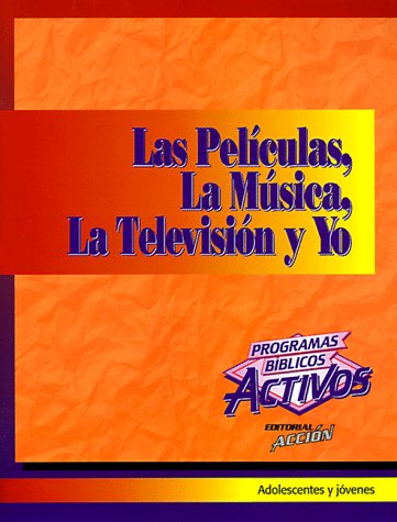 Book cover for Las Peliculas, La Musica, La Television y Yo