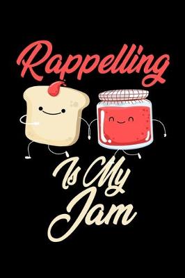 Book cover for Rappelling is My Jam