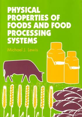 Cover of Physical Properties of Foods and Food Processing Systems