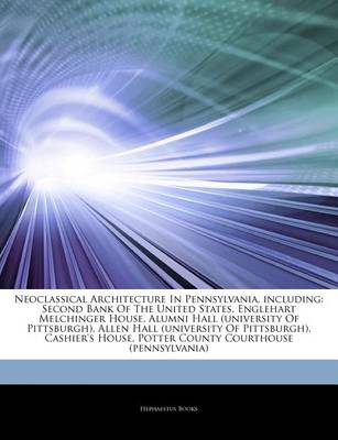 Cover of Articles on Neoclassical Architecture in Pennsylvania, Including