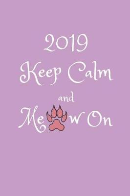 Book cover for 2019 Keep Calm and Meow on