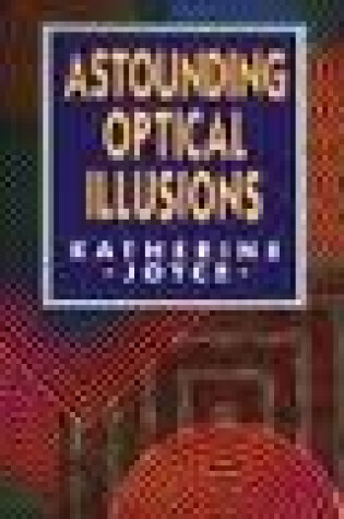 Cover of Astounding Optical Illusions
