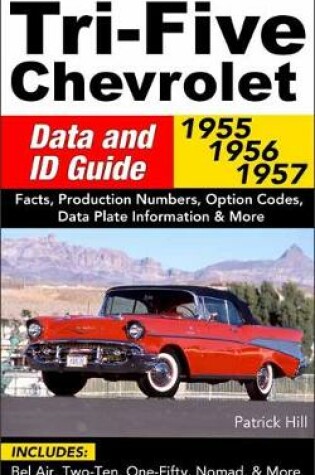 Cover of Tri-Five Chevrolet Data and ID Guide