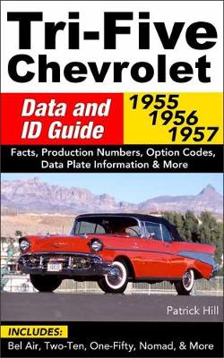 Book cover for Tri-Five Chevrolet Data and ID Guide