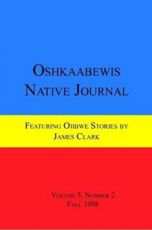 Cover of Oshkaabewis Native Journal