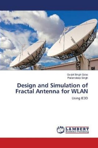 Cover of Design and Simulation of Fractal Antenna for WLAN