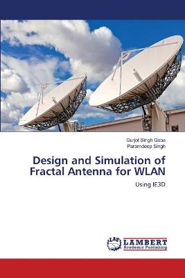 Book cover for Design and Simulation of Fractal Antenna for WLAN