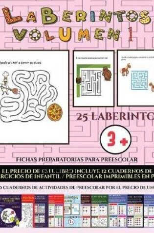 Cover of Fichas preparatorias para preescolar (Laberintos - Volumen 1)