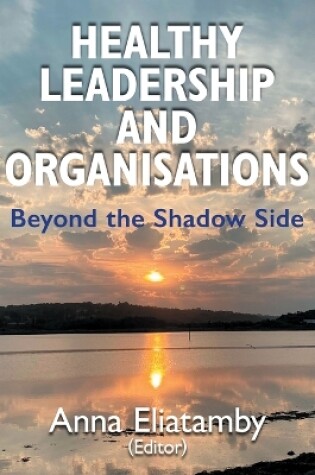 Cover of Healthy Leadership and Organisations