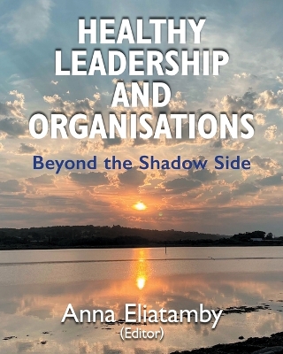 Book cover for Healthy Leadership and Organisations