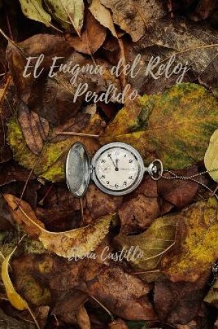 Cover of El Enigma del Reloj Perdido