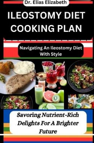 Cover of Ileostomy Diet Cooking Plan