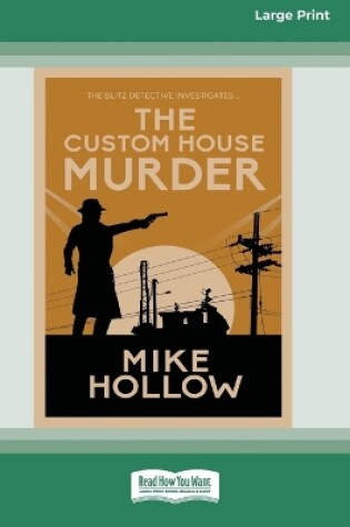 Cover of The Custom House Murder [Large Print 16 Pt Edition]