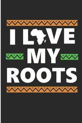 Book cover for I Love My Roots