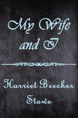 Cover of My Wife and I (Illustrated)