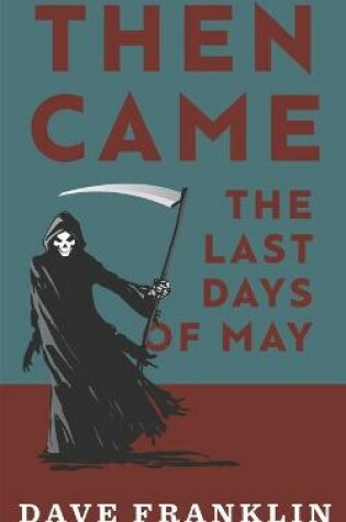 Cover of Then Came The Last Days Of May