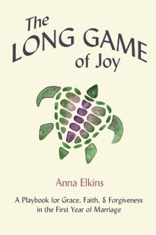 Cover of The Long Game of Joy