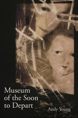 Cover of Museum of the Soon to Depart