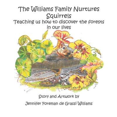 Book cover for The Williams Family Nurtures Squirrels