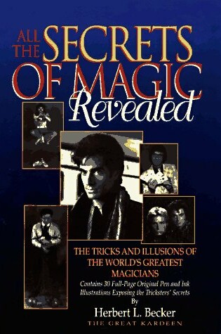 Cover of All the Secrets of Magic Revealed