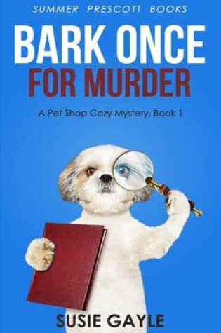 Cover of Bark Once For Murder