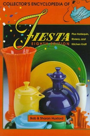 Cover of Collector's Encyclopaedia of Fiesta