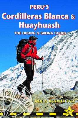 Cover of Peru's Cordilleras Blanc & Huayhuash - The Hiking & Biking Guide