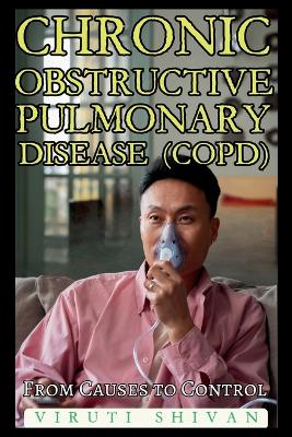 Book cover for Chronic Obstructive Pulmonary Disease (COPD) - From Causes to Control