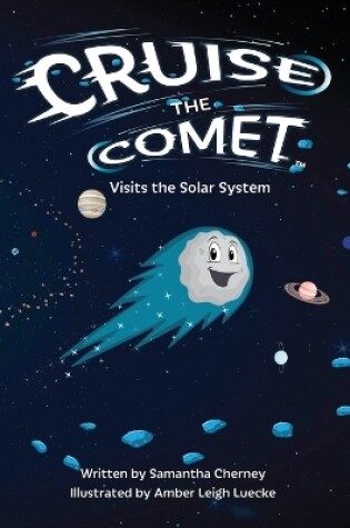 Cover of Cruise the Comet Visits the Solar System