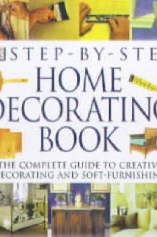 Cover of Step By Step Home Decorating