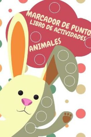 Cover of Libro de actividades de marcadores de puntos Animales