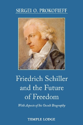 Book cover for Friedrich Schiller and the Future of Freedom