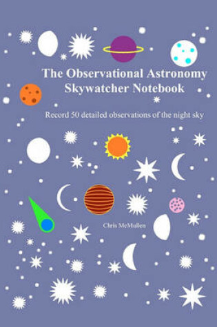 Cover of The Observational Astronomy Skywatcher Notebook