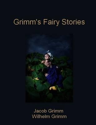 Book cover for Grimm's Fairy Stories (Illustrated)