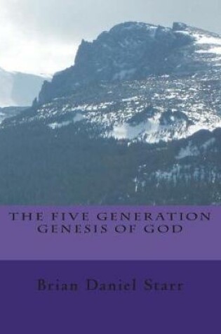 Cover of The Five Generation Genesis of God