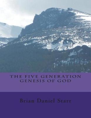 Book cover for The Five Generation Genesis of God