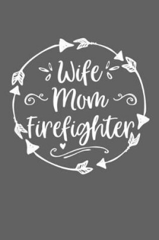 Cover of Wife Mom Firefighter