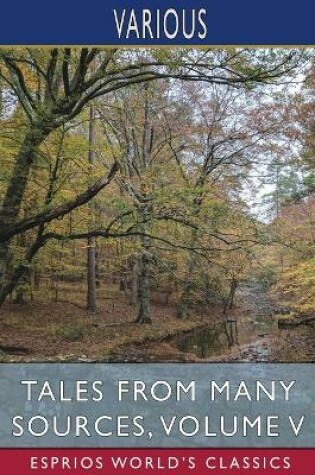 Cover of Tales from Many Sources, Volume V (Esprios Classics)