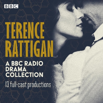 Book cover for Terence Rattigan: A BBC Radio Drama Collection