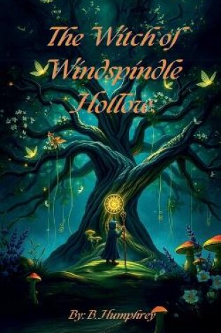 Cover of The Witch Of Windspindle Hollow