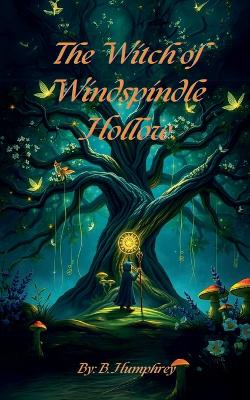 Book cover for The Witch Of Windspindle Hollow