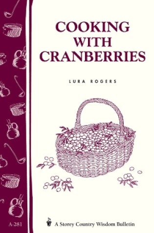Cover of Cooking with Cranberries