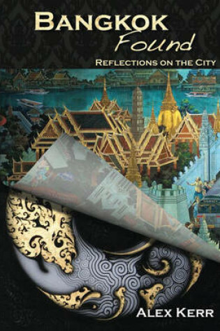 Cover of Bangkok Found: Reflections on the City