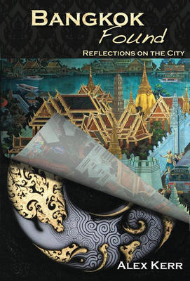 Book cover for Bangkok Found: Reflections on the City