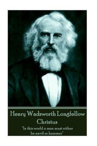 Cover of Henry Wadsworth Longfellow - Christus