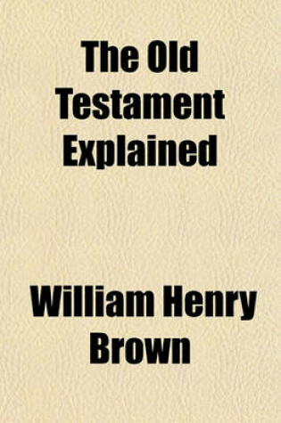 Cover of The Old Testament Explained