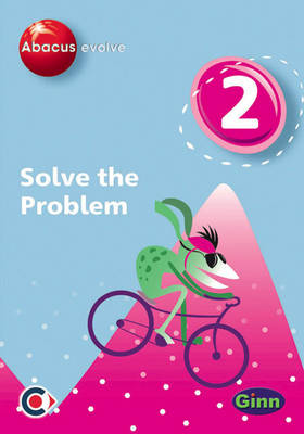 Cover of Abacus Evolve (non-UK) Year 2: Solve the Problem Multi-User Pack